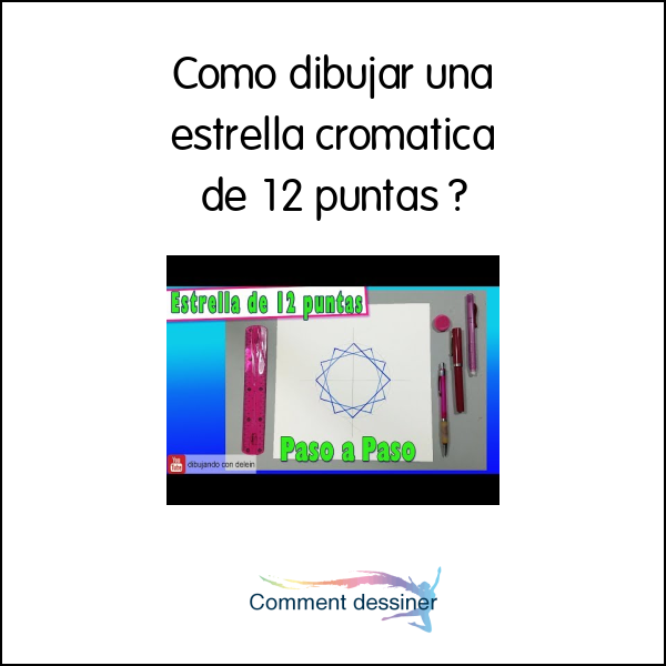 Como dibujar una estrella cromatica de 12 puntas